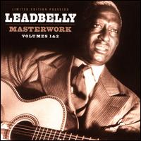 Masterwork, Vol. 1 & 2 - Lead Belly