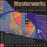 Masterworks of the New Era, Vol. 5 - Kiev Philharmonic Orchestra; Robert Ian Winstin (conductor)