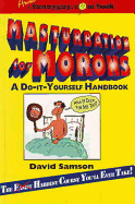 Masturbation for Morons: A Do-it-Yourself Handbook