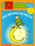 Mat Mopped the Moon - Maslen, Bobby Lynn