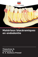 Mat?riaux bioc?ramiques en endodontie