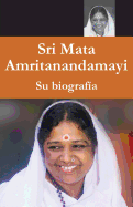 Mata Amritanandamayi - Su Biografia