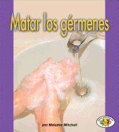 Matar Los Grmenes (Killing Germs)