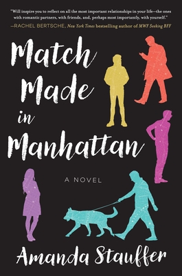 Match Made in Manhattan: A Novel - Stauffer, Amanda
