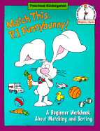 Match This, P. J. Funnybunny! - Random House, and Conaway, Judith, and Sadler, Marilyn