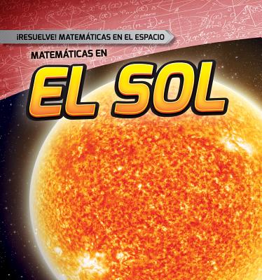 Matemticas En El Sol (Math on the Sun) - Harasymiw, Mark J, and Jimnez, Alberto (Translated by)