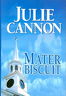 'Mater Biscuit - Cannon, Julie L