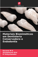 Materiais Biomimticos em Dentisteria Conservadora e Endodontia