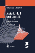 Materialflu und Logistik: Potentiale vom Konzept bis zur Detailauslegung