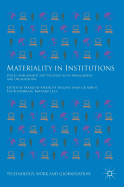 Materiality in Institutions: Spaces, Embodiment and Technology in Management and Organization