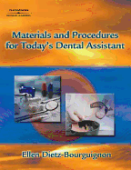 Materials and Procedures for Today's Dental Assistant