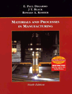 Materials and Processes in Manufacturing - DeGarmo, E.Paul, and Black, J. T., and Kohser, Roland A.