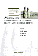 Materials for Advanced Energy Systems and Fission & Fusion Engineering, Proceedings of the Seventh China-Japan Symposium