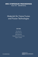 Materials for Future Fusion and Fission Technologies: Volume 1125