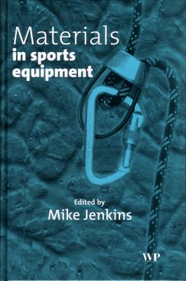 Materials in Sports Equipment - Jenkins, Mike (Editor)