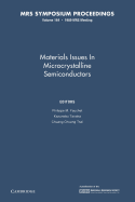 Materials Issues in Microcrystalline Semiconductors: Volume 164