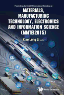 Materials, Manufactur Tech, Electro & Information Sci