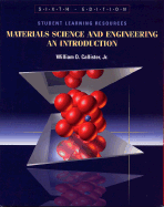 Materials Science and Engineering, Student Learning Resources CD: An Introduction - Callister, William D.