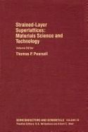 Materials Science and Technology: Strained-Layer Superlattices: Strained-Layer Superlattices: Materials Science and Technology