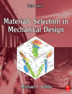 Materials Selection in Mechanical Design