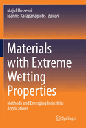 Materials with Extreme Wetting Properties: Methods and Emerging Industrial Applications