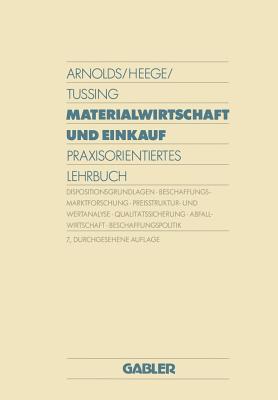 Materialwirtschaft Und Einkauf: Praxisorientiertes Lehrbuch - Arnolds, Hans