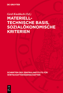 Materiell-Technische Basis, Sozialkonomische Kriterien