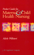 Maternal and Child Health Nursing: Pocket Companion to the 2r.e: Care of the Childbearing and Childrearing Family