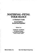 Maternal-Fetal Toxicology: A Clinician's Guide