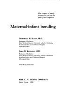 Maternal-Infant Bonding: The Impact of Early Separation or Loss on Family Development