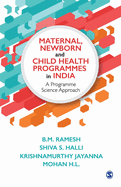 Maternal, Newborn and Child Health Programmes in India: A Programme Science Approach