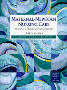 Maternal-Newborn Nursing Care: The Nurse, the Family, and the Community