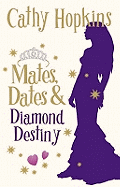 Mates, Dates, and Diamond Destiny