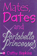 Mates, Dates and Portobello Princesses