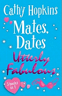 Mates, Dates Utterly Fabulous