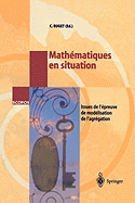 Mathmatiques en situation: Issues de l'preuve de modlisation de l'agrgation