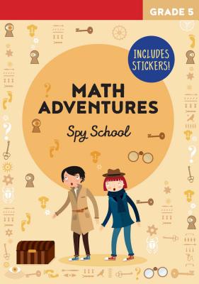 Math Adventures: Spy School - Bertola, Linda (Editor)