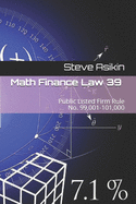 Math Finance Law 39: Public Listed Firm Rule No. 99,001-101,000