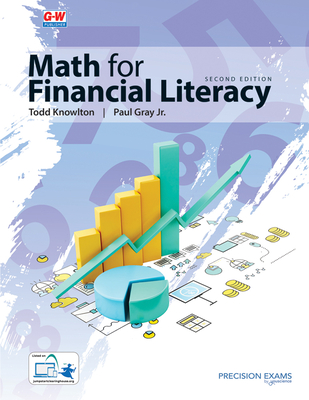 Math for Financial Literacy - Knowlton, Todd, and Gray, Paul