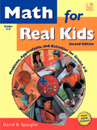 Math for Real Kids: Problems, Applications and Activities for Grades 5-8