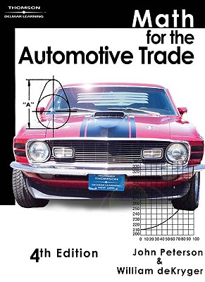 Math for the Automotive Trade - Peterson, John C, and Dekryger, William