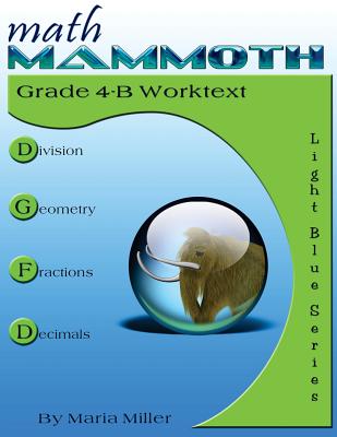 Math Mammoth Grade 4-B Worktext - Miller, Maria