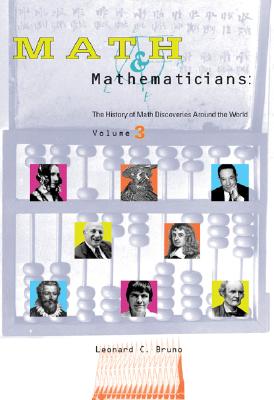 Math & Mathematicians - Gale Group, and Bruno, Leonard C, Professor