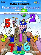 Math Phonics Fractions & Decimals Bonus Book: Quick Tips and Alternative Techniques for Math Mastery