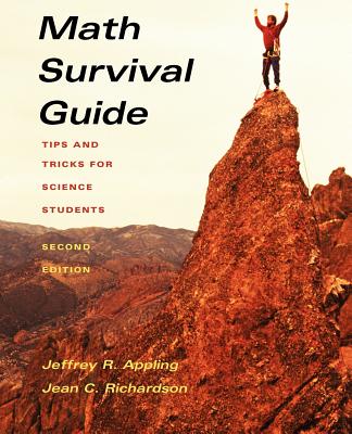 Math Survival Guide: Tips and Tricks for Science Students - Appling, Jeffrey R, and Richardson, Jean