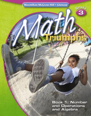 Math Triumphs, Grade 3, Student Study Guide, Book 1: Number and Operations and Algebra - McGraw-Hill Education