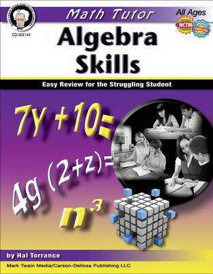 Math Tutor: Algebra, Ages 11 - 14: Easy Review for the Struggling Student - Torrance, Harold