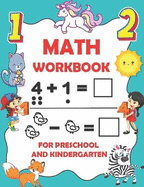 Math Workbook for Preschool and Kindergarten: 65 Pages of Addition, Subtraction, Number Bonds Time and Money Practice Book for Kids age 3-7, Math Activity Workbook for Preschoolers and kindergarteners