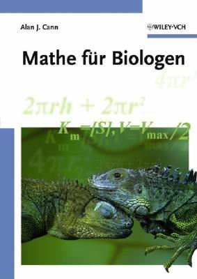 Mathe fur Biologen - Cann, Alan J.