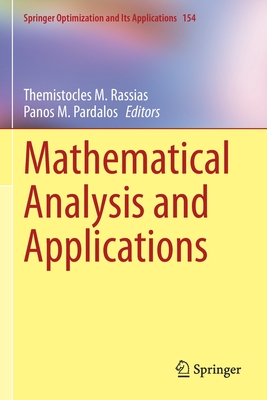 Mathematical Analysis and Applications - Rassias, Themistocles M (Editor), and Pardalos, Panos M (Editor)